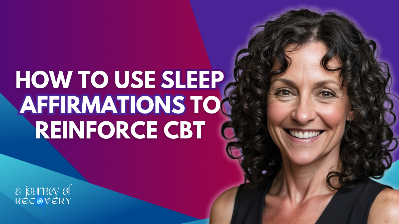 How to use sleep affirmations to reinforce CBT